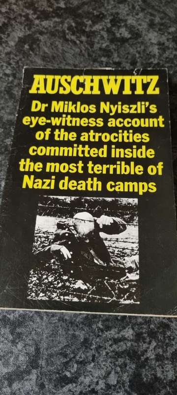 Auschwitz. Dr Miklos Lyiszli`s eye-witness account of the atrocities committed in Nazi death camps.