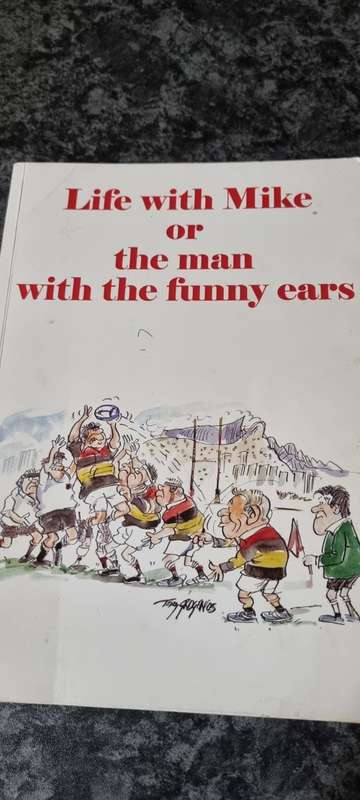 Life with Mike or the man with the funny ears. Mike Meintjes, compiled: Heather Parker Lewis.SIGNED
