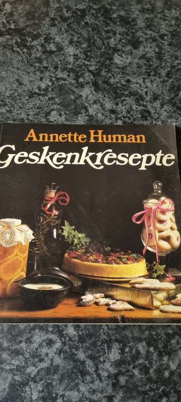 Geskenkresepte. Annette Human.