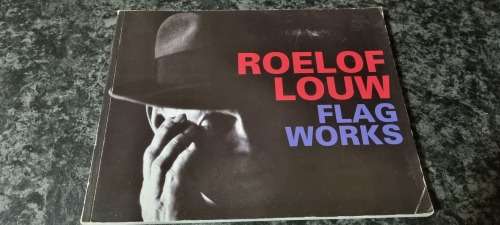 Flag Works. Roelof Louw.
