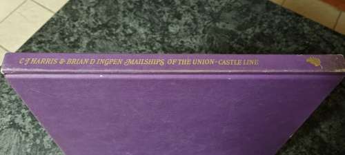 Mailships of the Union-Caslte Line. CJ Harris and Brian Ingpen. Paintings by Peter Bilas.