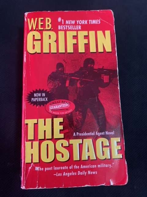The Hostage. W.E.B. Griffin
