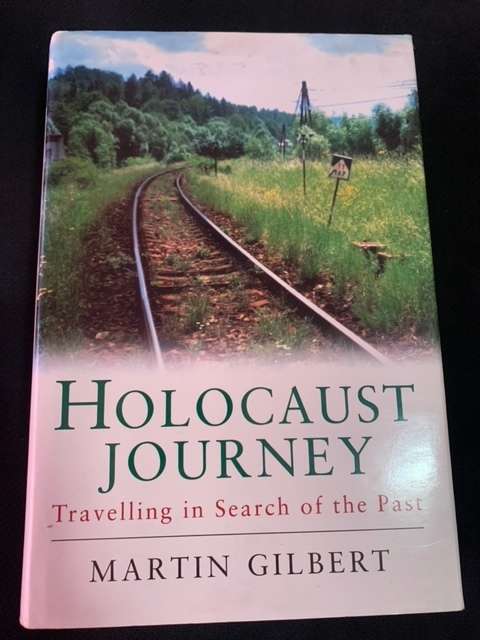 Holocaust Journey. Martin Gilbert.