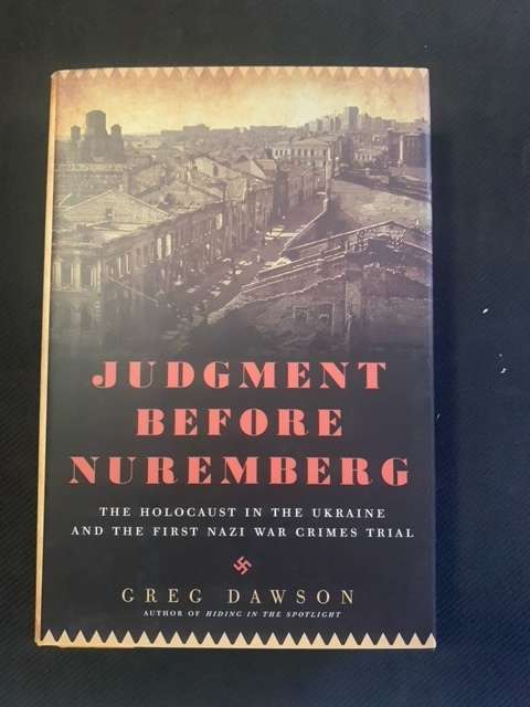 Judgement Before Nuremberg. Greg Dawson.