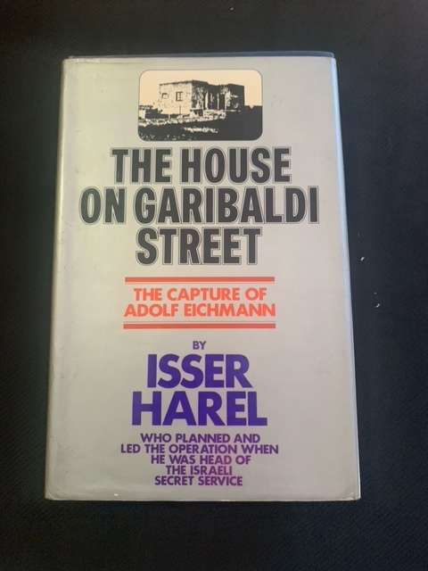 The House On Garibaldi Street. Isser Harel.