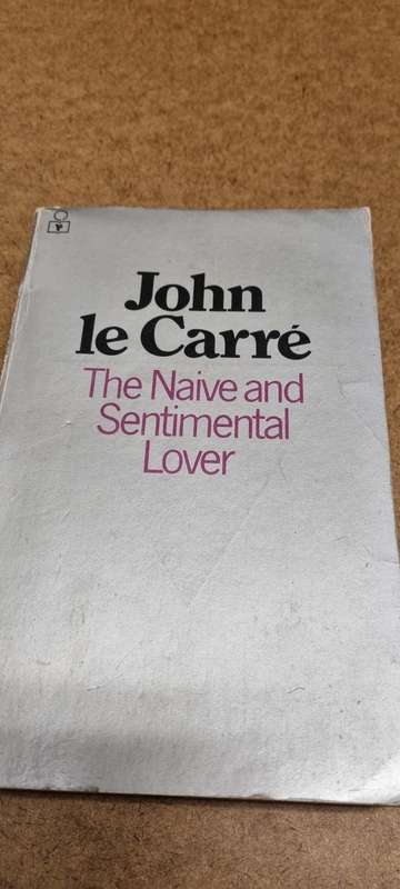 The Naive and Sentimental Lover. John Le Carre