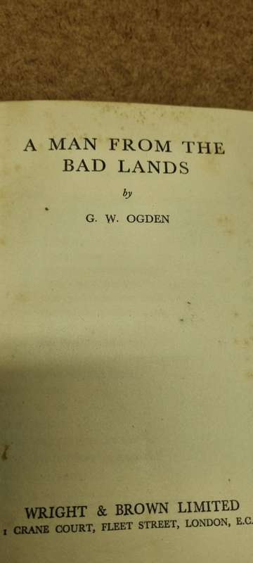 A man from the bad lands. G. W. Ogden. Western