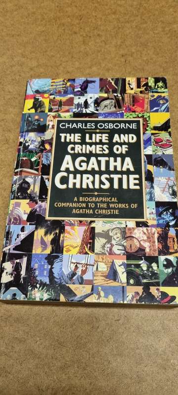 The Life and Crimes of Agatha Christie. Charles Osborne. A biographical companion.