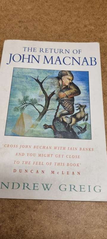 The return of John Mcnab. Andrew Greig.