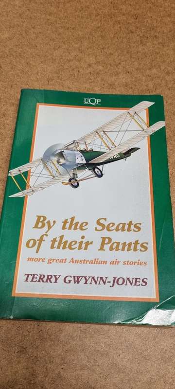 By the seat of their pants. Terry Gwynn-Jones. more great Australian air stories.