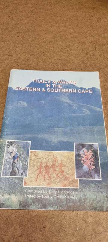 Trails and Walks in the Eastern and Southern Cape. Betty Ellenbogen.