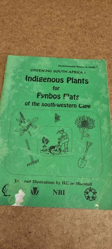 Indigenous Plants for Fynbos Flats of the south-western Cape. Helene Marshall.