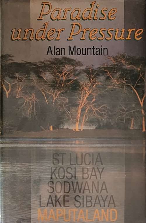 Paradise Under Pressure, Alan Mountain