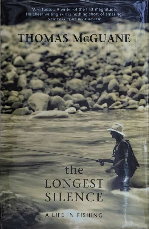 The Longest Silence, Thomas McGuane