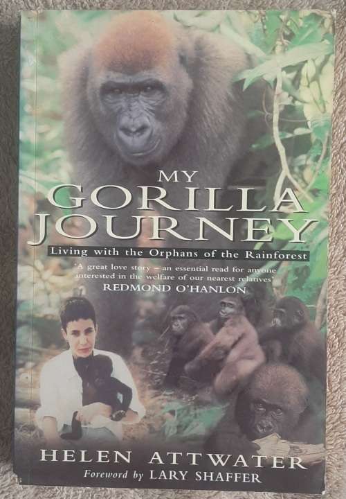 My Gorilla Journey Author: Helen Attwater