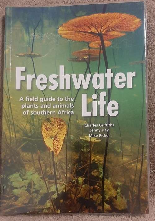 Freshwater Life  Author: Charles Griffiths, Jenny Day and Mike Picker