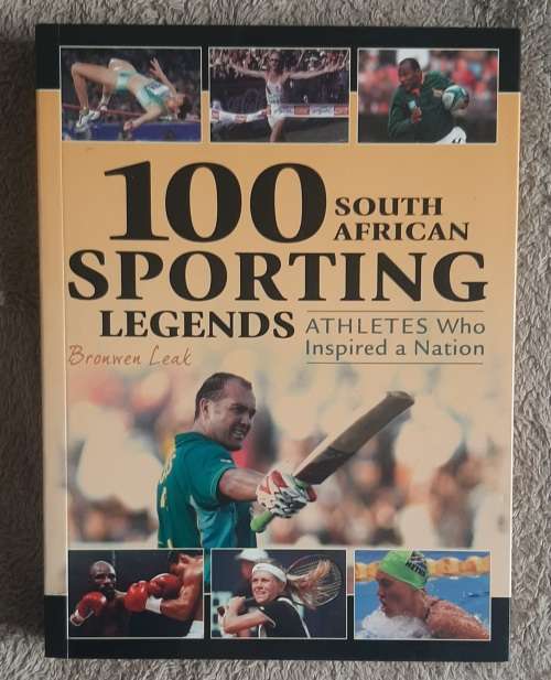 100 South African Sporting Legends  Author: Bronwen Leak