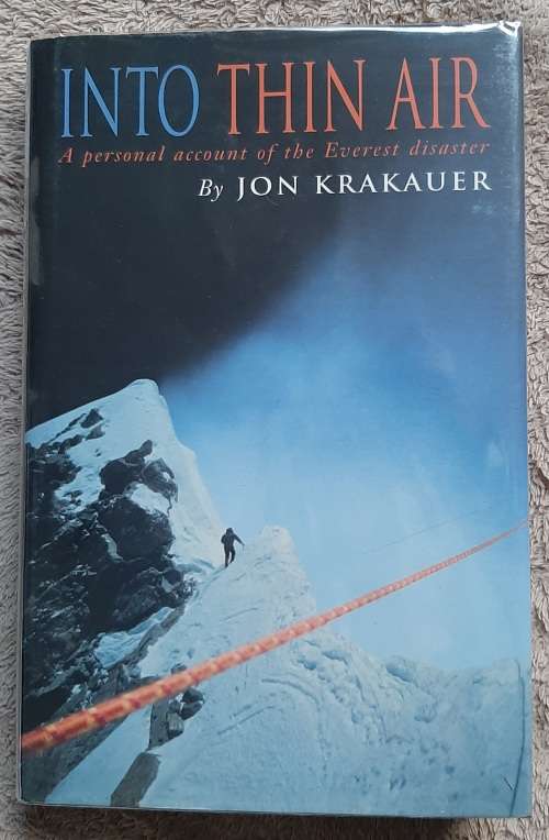Into Thin Air: A personal account of the Everest disaster  Author: Jon Krakauer
