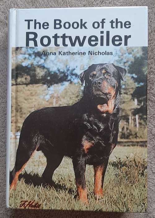 The Book of the Rottweiler  Author: Anna Katherine Nicholas
