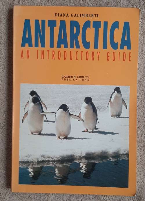 Antarctica: An Introductory Guide  Author: Diana Galimberti