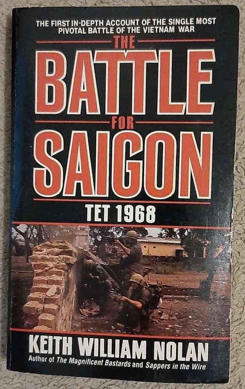 The Battle for Saigon: TET 1968  Author: Keith William Nolan