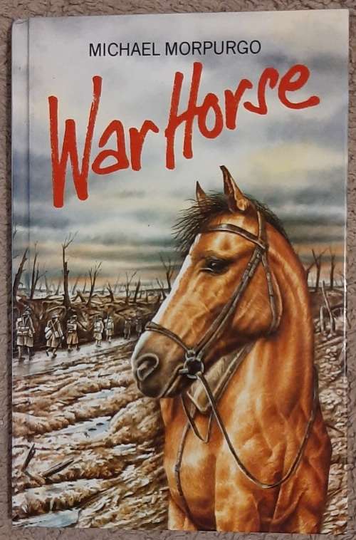 War Horse  Author: Michael Morpurgo
