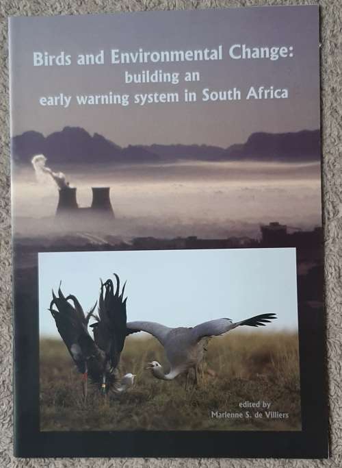 Birds and Enviromental Change: building an early warning system in S.A.  Author: SANBI