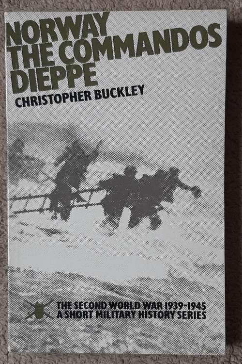1939-1945 Norway: The Commandos: Dieppe  Author: