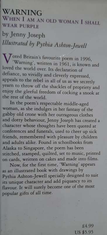 Warning: When I am An old woman I shall wear purple  Author: Jenny Joseph
