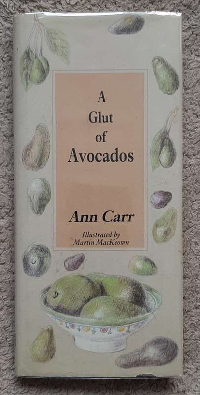 A Glut of Avocados  Author: Ann Carr