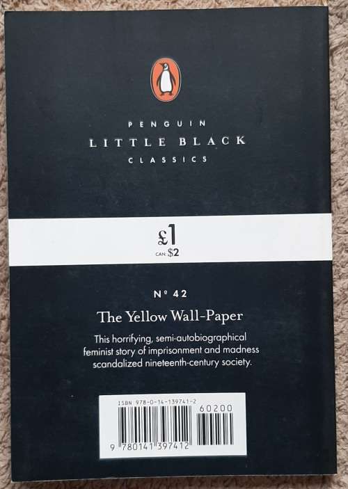 The Yellow Wall-Paper  Author: Charlotte Perkins Gilman