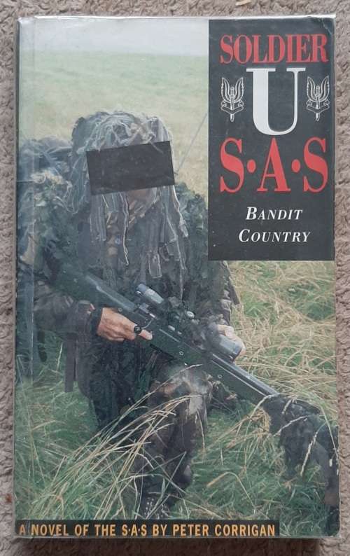 Soldier U. S.A.S Bandit Country Author : Peter Corrigan