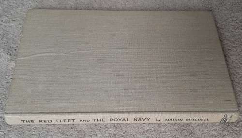 The Red Fleet and the Royal Navy  Author: Mairin Mitchell