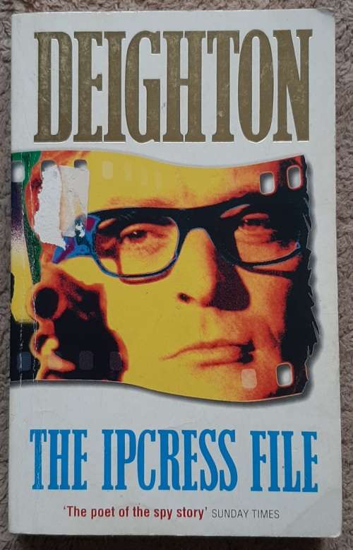 The Ipcress File  Author: Len Deighton