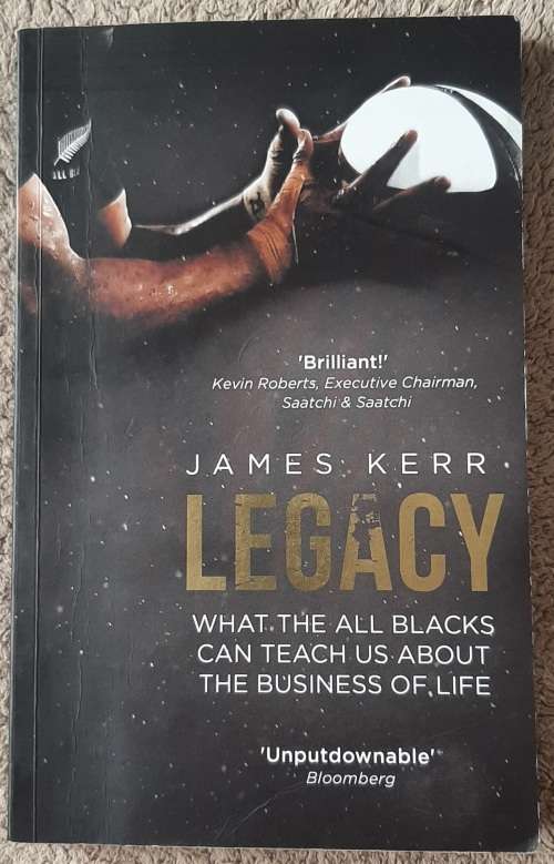 Legacy: 15 Lessons in Leadership  Author: James Kerr