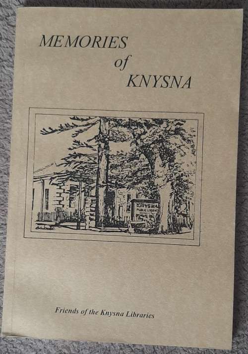 Memories of Knysna  Author:  Sue Allanson, Margaret Parkes and Vicky Williams