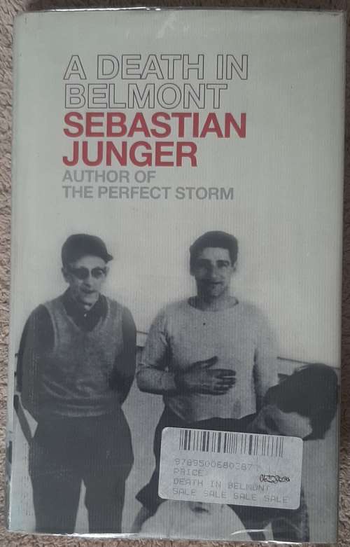 A Death in Belmont - Author: Sebastian Junger