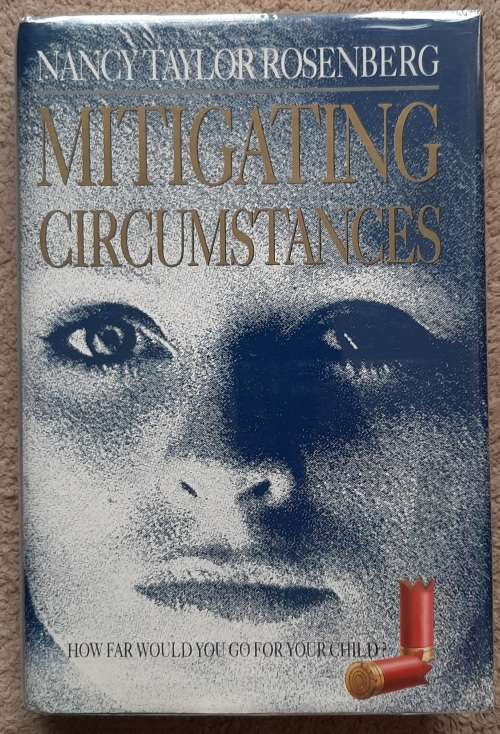 Mitigating Circumstances - Author: Nancy Taylor Rosenberg