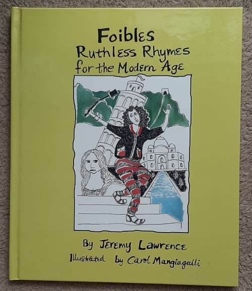 Foibles: Ruthless Rhymes for the Modern Age - Author Jeremy Lawrence