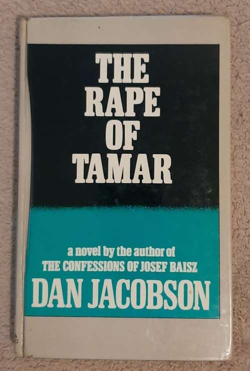 The Rape of Tamar - Author: Dan Jacobson