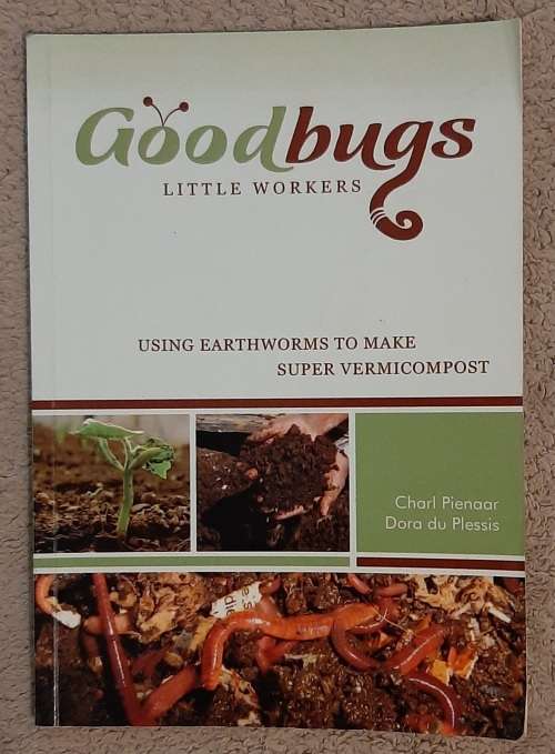 Goodbugs: Little workers - Author: Charl Pienaar and Dora du Plessis