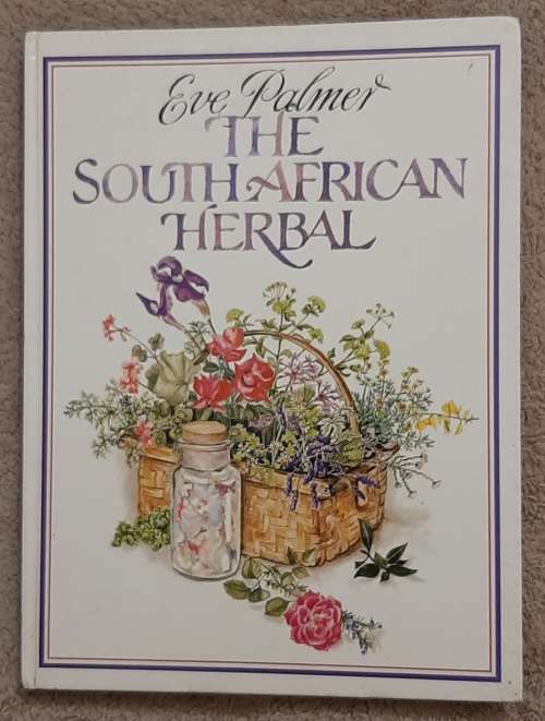 The South African Herbal - Author: Eve Palmer