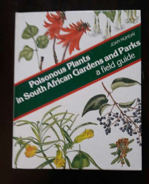 Poisonous Plants in South African Gardens and Parks -Joan Munday