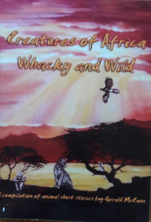 Creatures of Africa - Gerald McCann