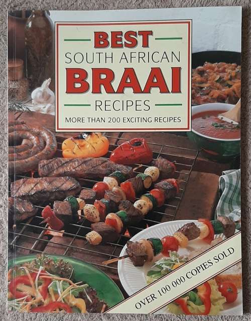Best South African Braai Recipes - Author: Christa Kirstein