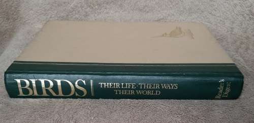 Birds: Their Life, Their Ways, Their World - Author: Reader`s Digest