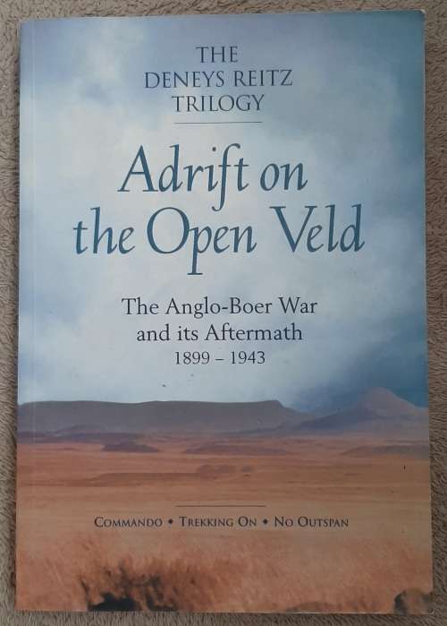 Adrift on th eOpen Veld - Author: Deneys Reitz