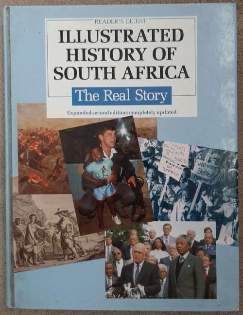 Illustrated History of South Africa: The Real Story - Author: Reader`s Digest