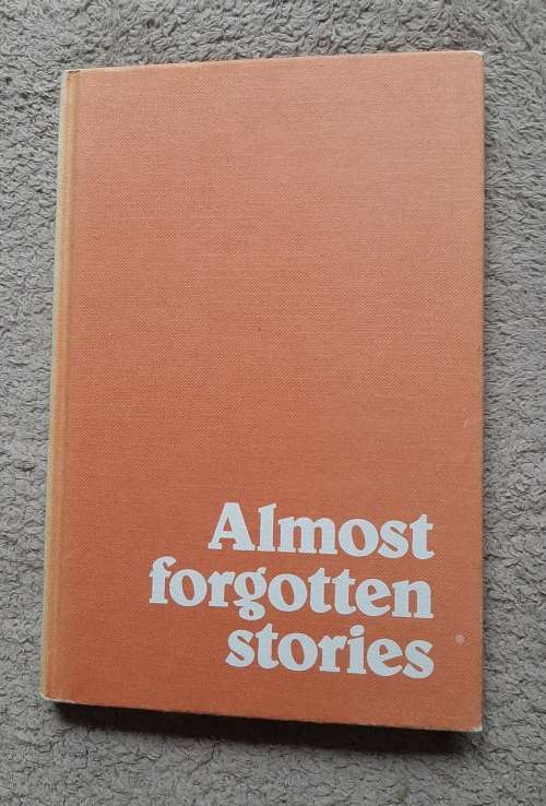 Almost forgotten stories - Author: Herman Charles Bosman