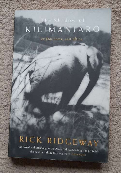 The Shadow of Kilimanjaro - Author: Rick Ridgeway